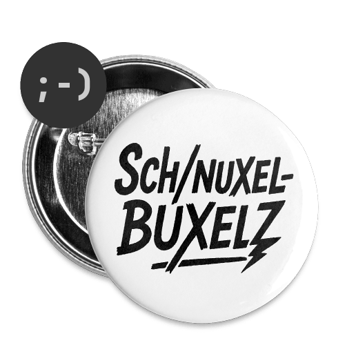 Sch/nuxel-Buxel/z Button